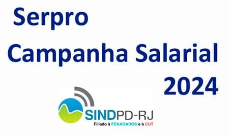 Serpro – Sindpd-RJ abre prazo para entrega de cartas de oposição à contribuição para custeio sindical sobre o ACT 2024