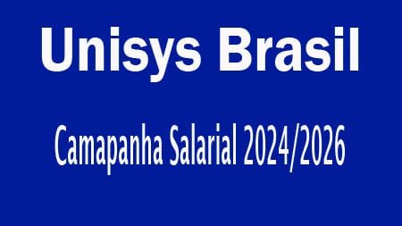 Unisys Brasil – Empresa promete apresentar proposta para cláusulas econômicas na próxima mesa